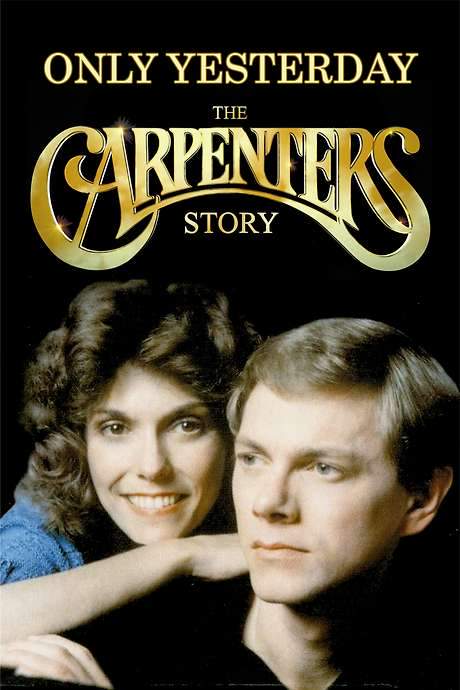 Only Yesterday: The Carpenters Story